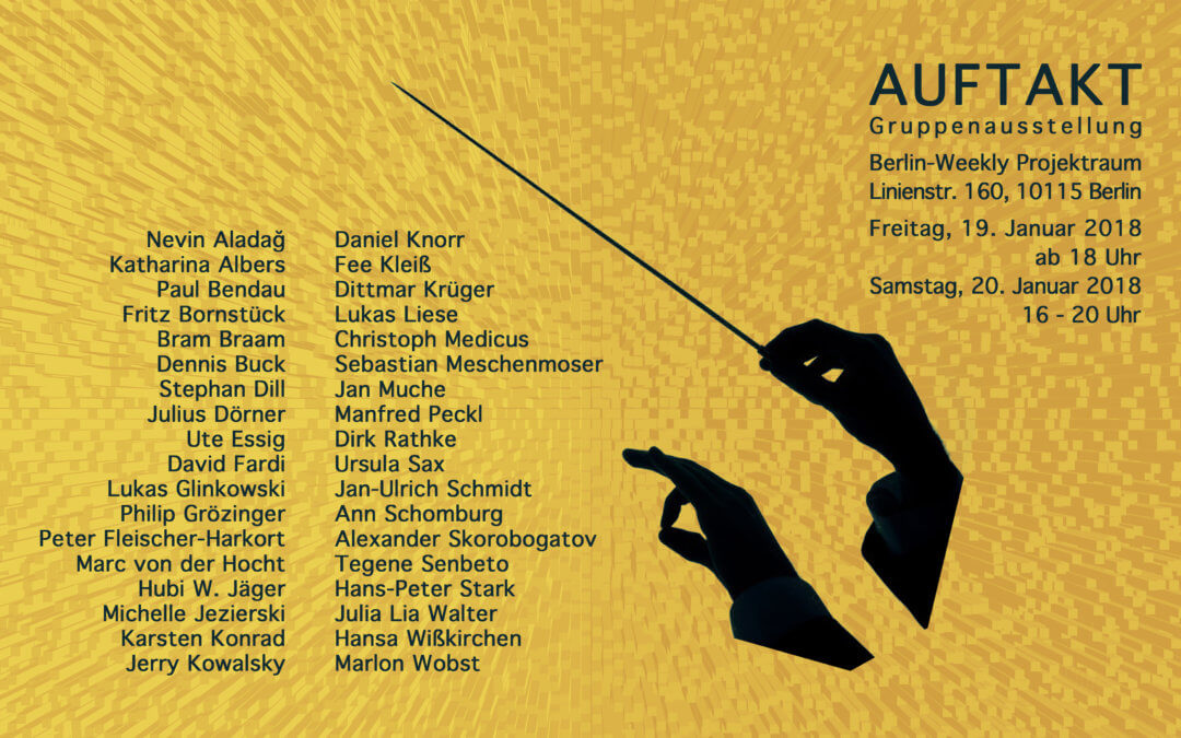 AUFTAKT Gruppenausstellung // Berlin-Weekly Projektraum